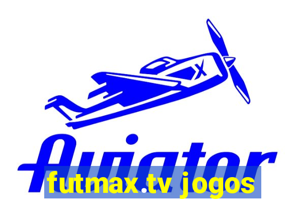 futmax.tv jogos